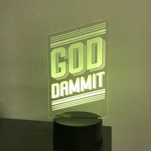 GOD DAMMIT Light