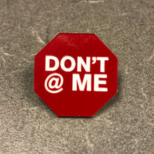 Don't @ Me Pin (MisanthroPin 002)