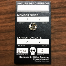Future Dead Person Enamel Pin