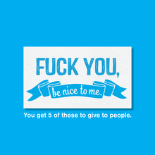 Fuck You, Be Nice To Me Pin (MisanthroPin 001)